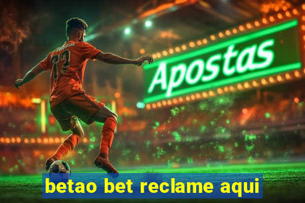 betao bet reclame aqui